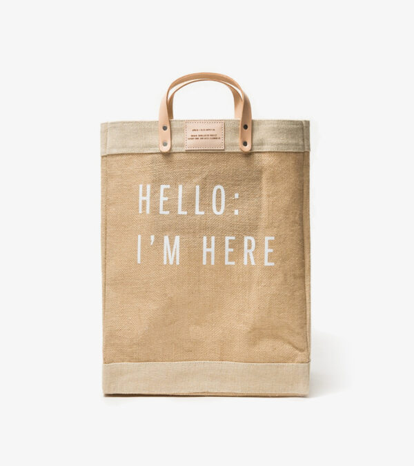 Hello I’m Here Market Bag